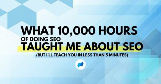 what 10,000 hours of doing seo taught me about seo